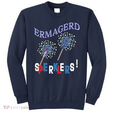 Funny 4th of July Ermagerd Sparklers Sweatshirt