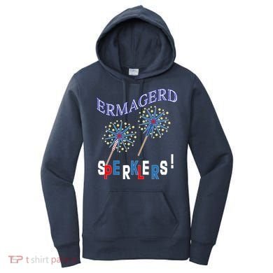 Funny 4th of July Ermagerd Sparklers Women's Hoodie
