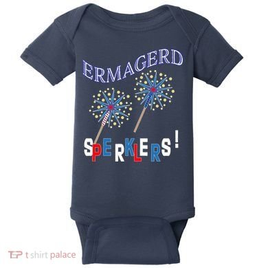 Funny 4th of July Ermagerd Sparklers Baby Bodysuit