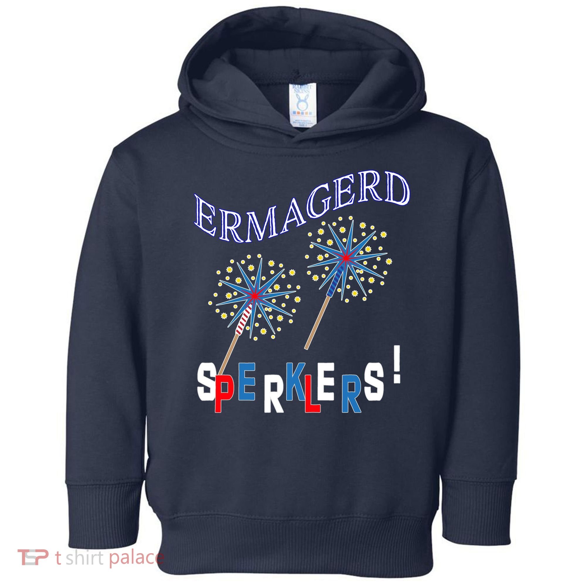 Funny 4th of July Ermagerd Sparklers Toddler Hoodie