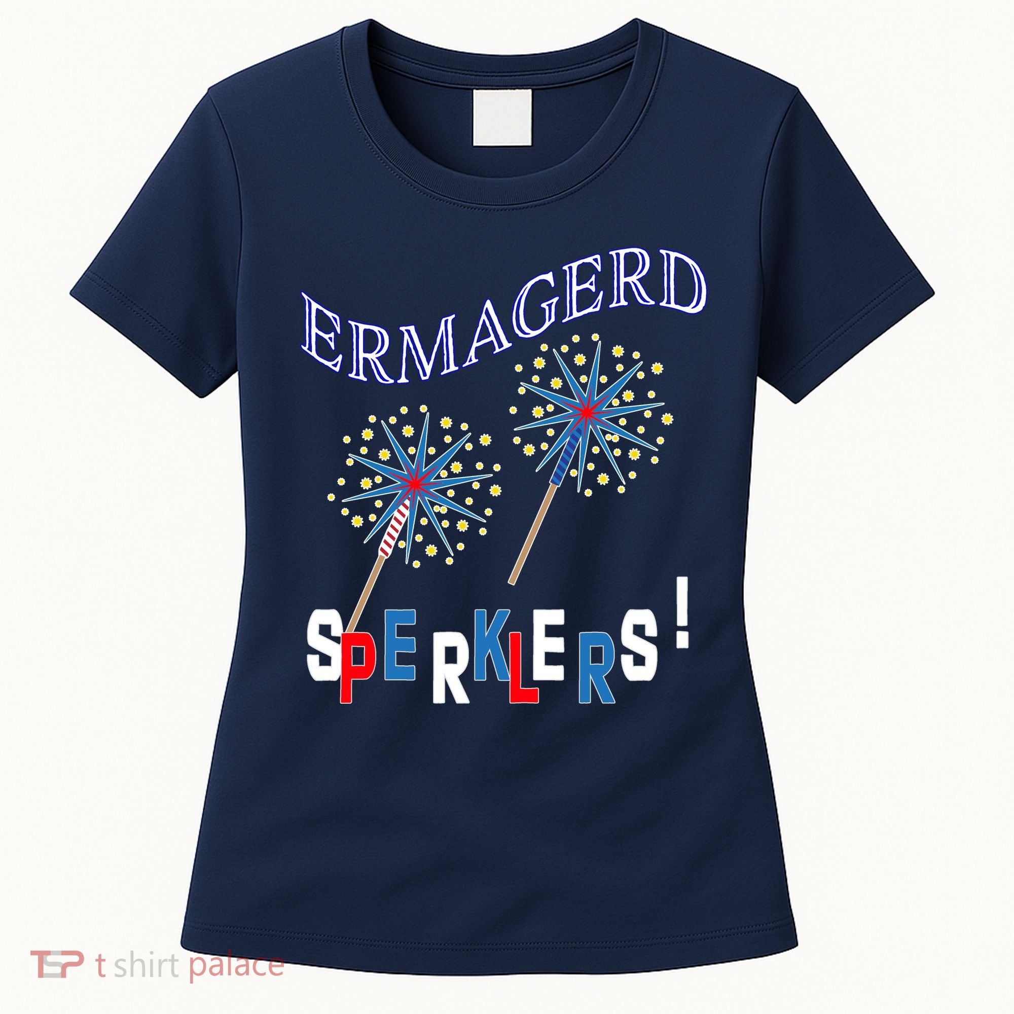 Funny 4th of July Ermagerd Sparklers Women's T-Shirt