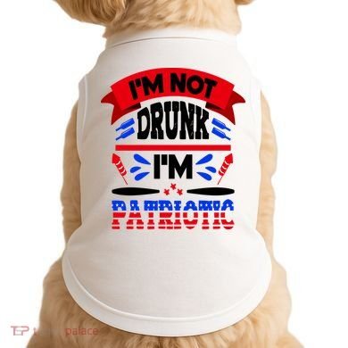Funny 4th of July Not Drunk Patriotic Doggie Tank