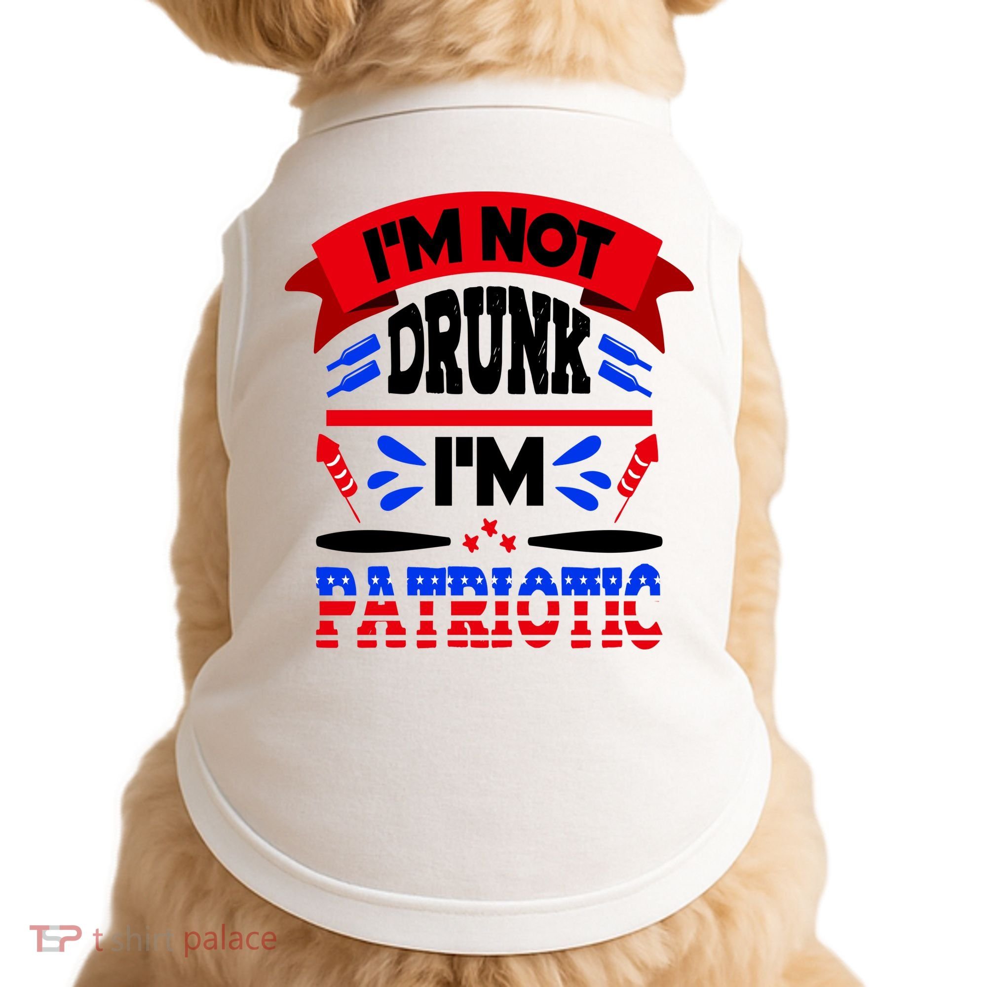 Funny 4th of July Not Drunk Patriotic Doggie Tank