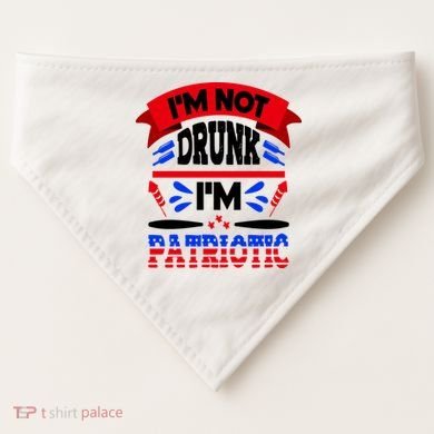 Funny 4th of July Not Drunk Patriotic USA-Made Doggie Bandana