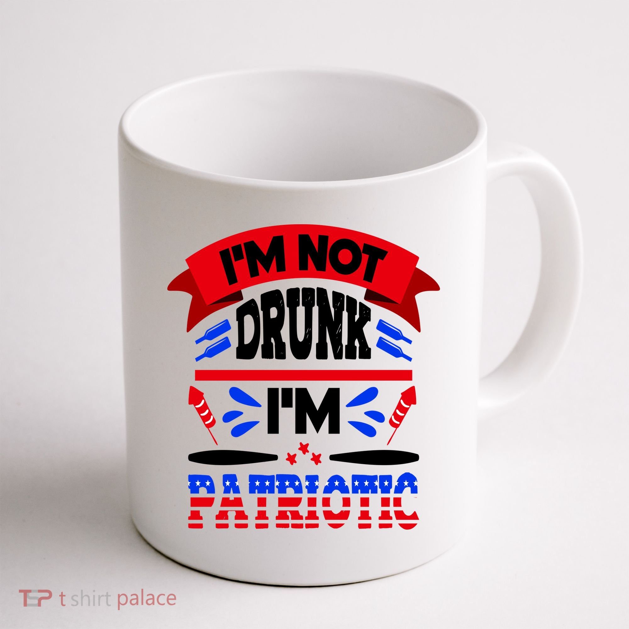 Funny 4th of July Not Drunk Patriotic Coffee Mug