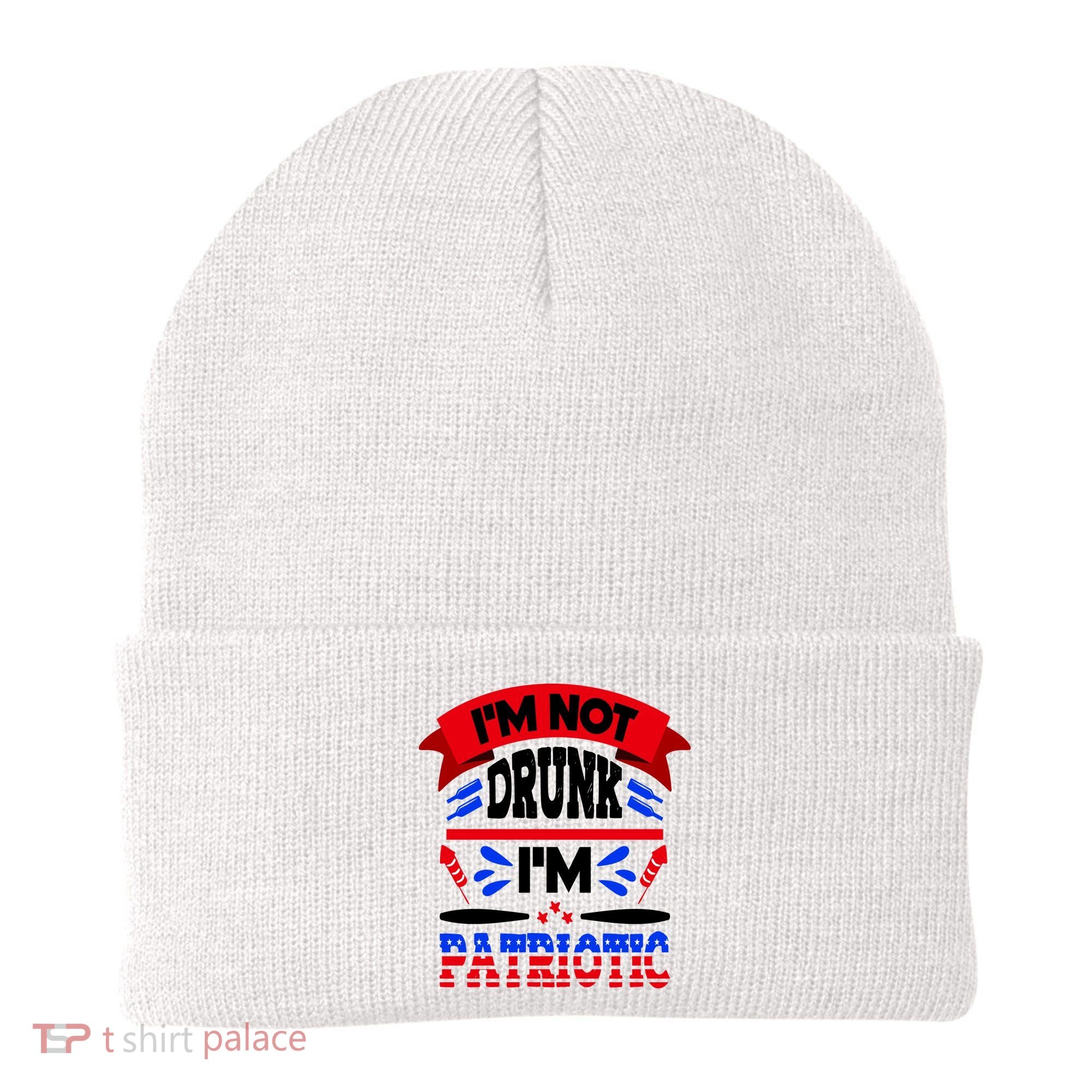 Funny 4th of July Not Drunk Patriotic Beanie