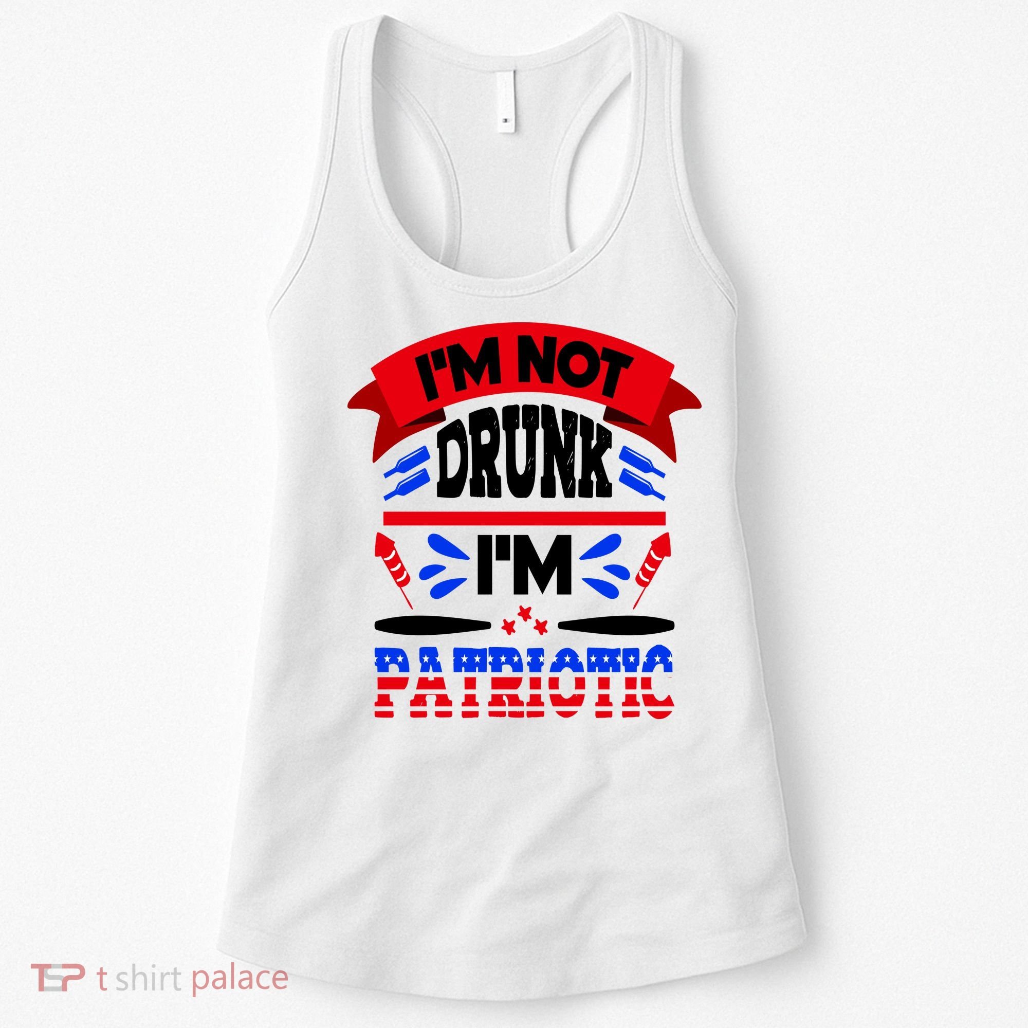 Funny 4th of July Not Drunk Patriotic Women's Tank Top
