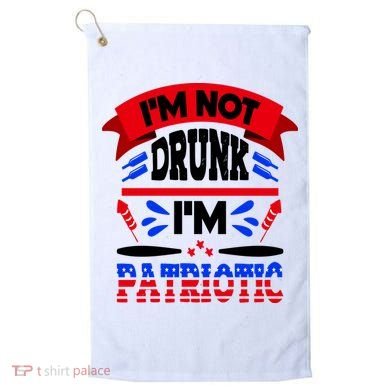 Funny 4th of July Not Drunk Patriotic Golf Towel
