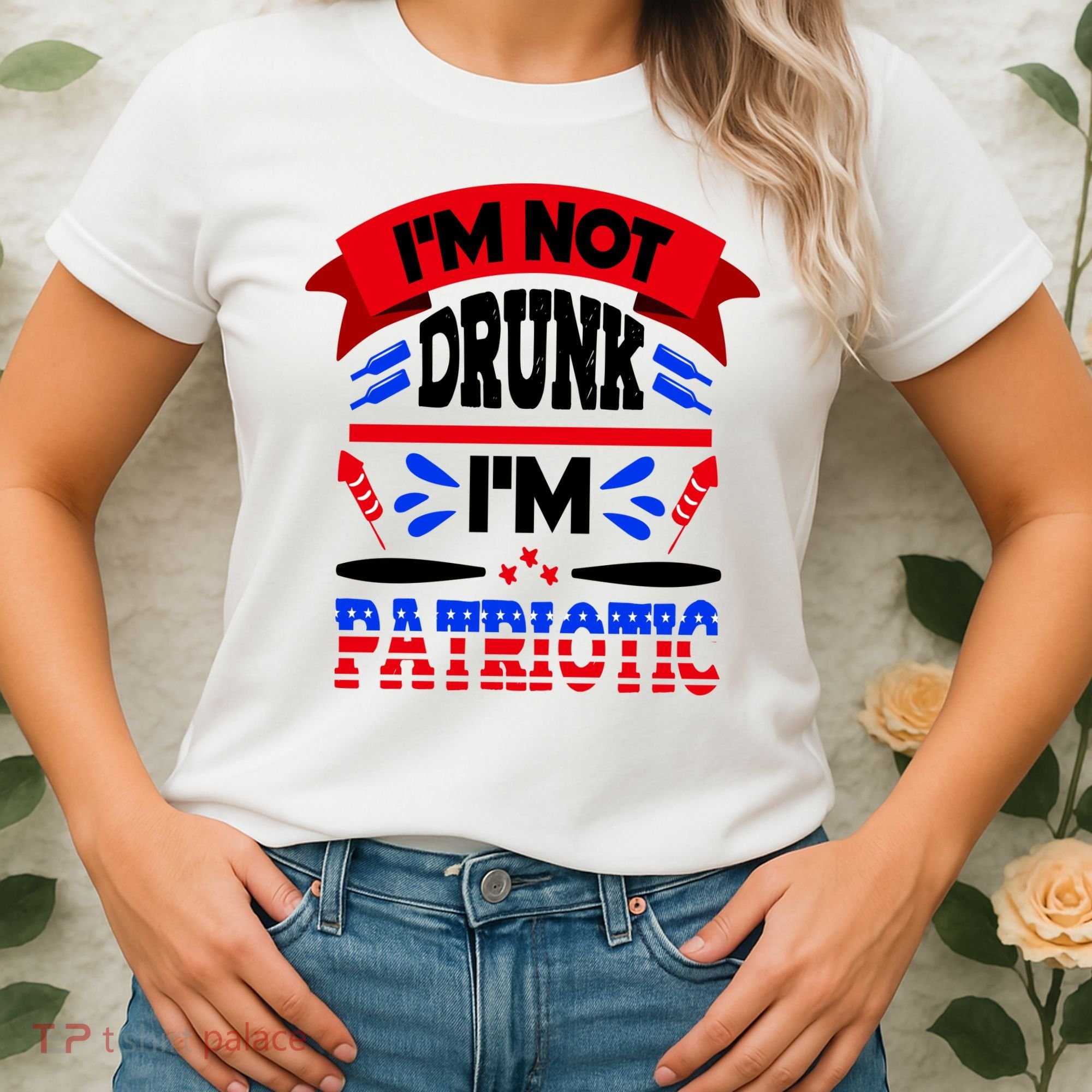 Funny 4th of July Not Drunk Patriotic Women's T-Shirt
