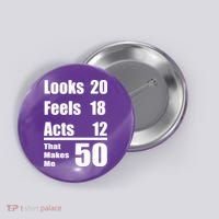 Funny 50th Birthday Fifty Years Button thumb 0