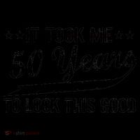 Funny 50th Birthday: It Took Me 50 Years To Look This Good Coffee Mug thumb 5