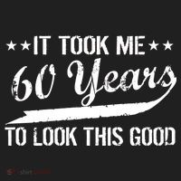 Funny 60th Birthday: It Took Me 60 Years To Look This Good Hat thumb 2