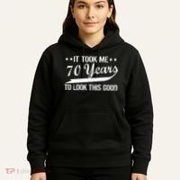 Funny 70th Birthday Look This Good Hoodie thumb 5
