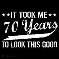 Funny 70th Birthday Look This Good Sweatshirt thumb 3