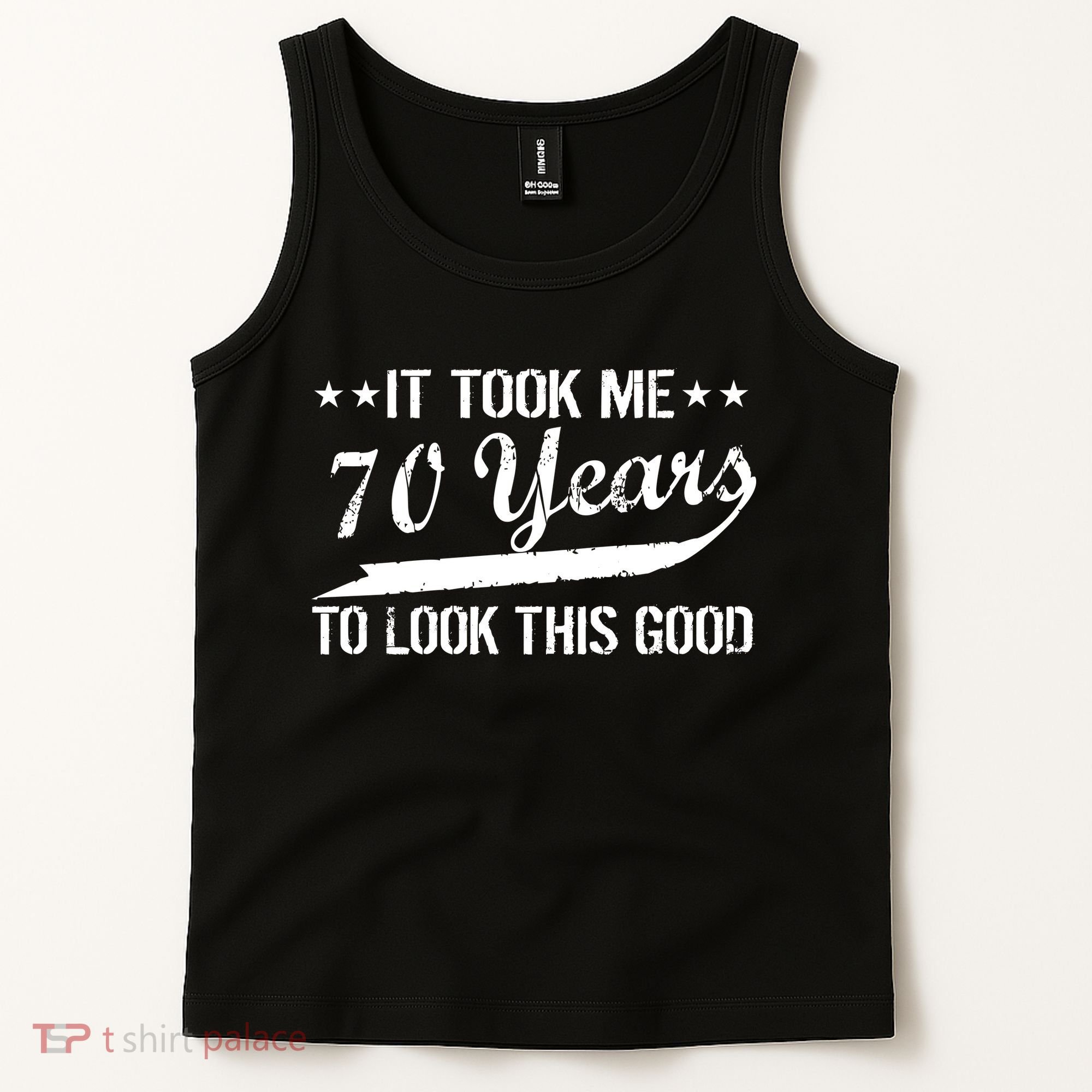Funny 70th Birthday Look This Good Tank Top