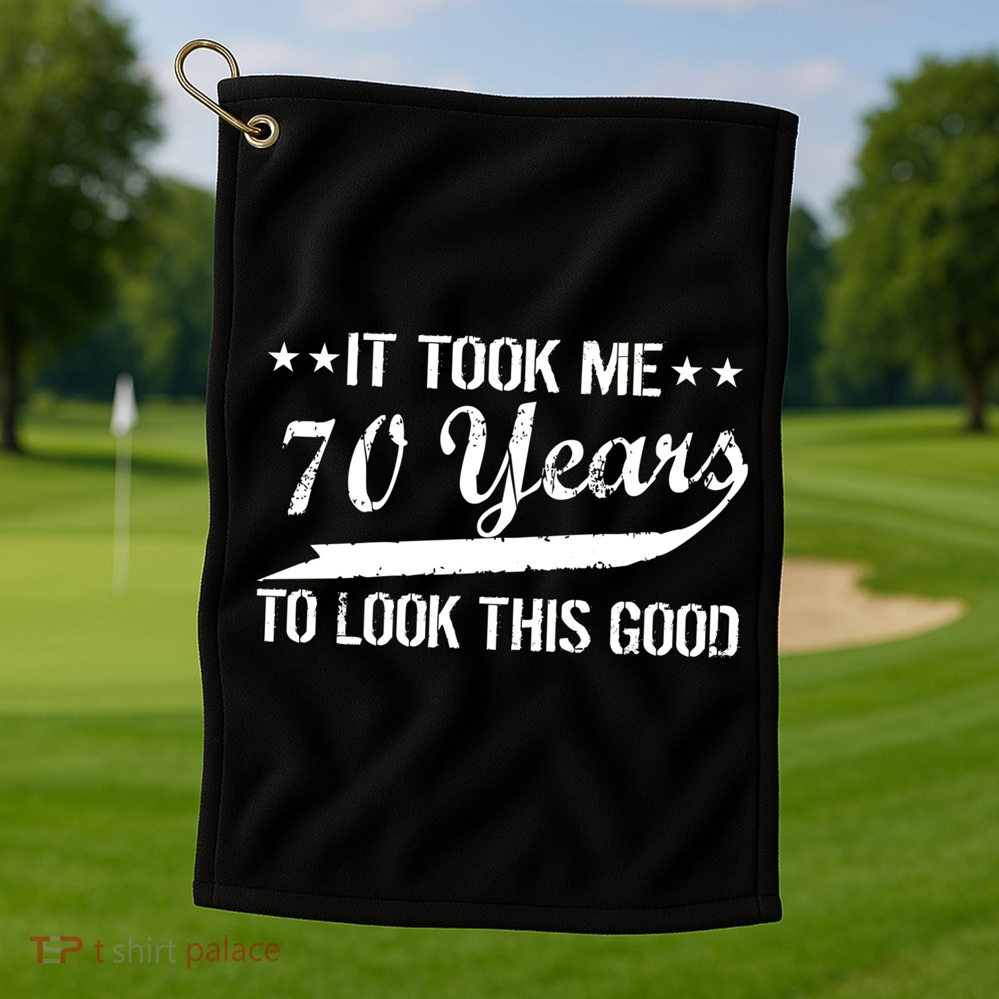 Funny 70th Birthday Look This Good Golf Towel