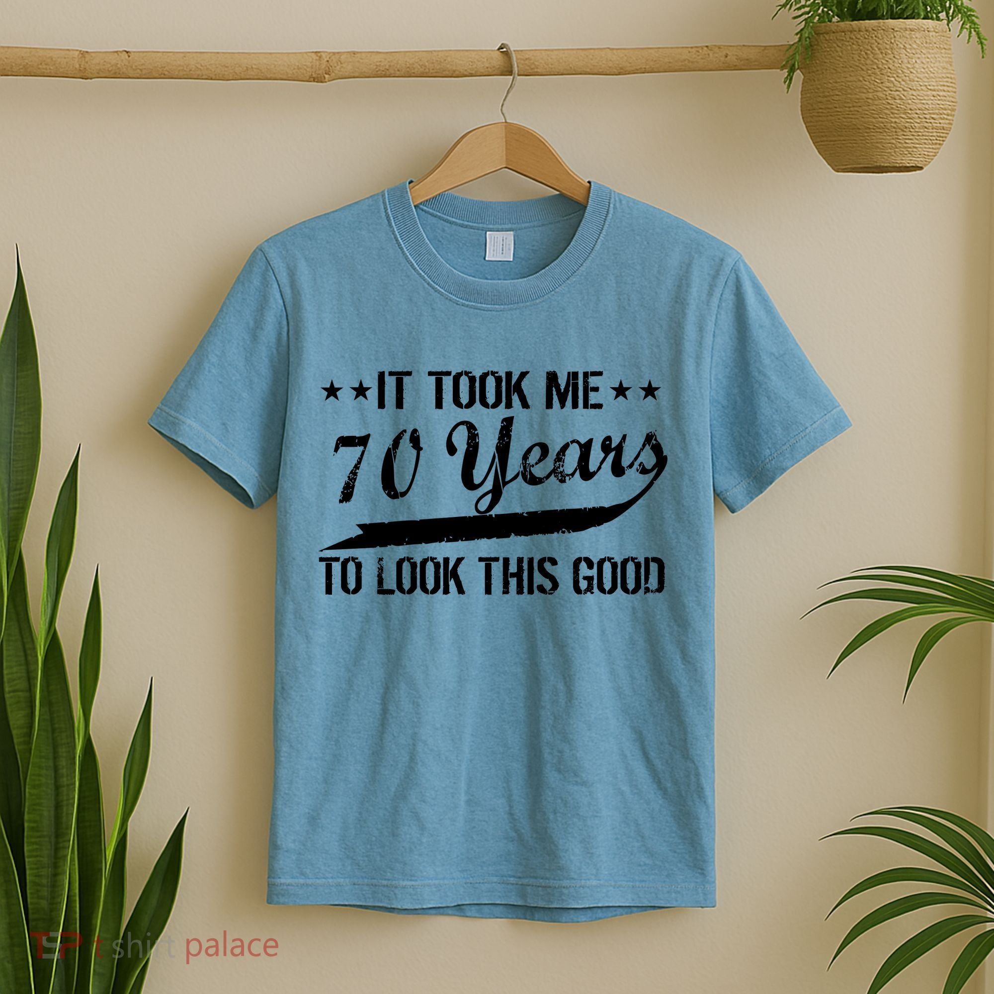 Funny 70th Birthday Look This Good T-Shirt