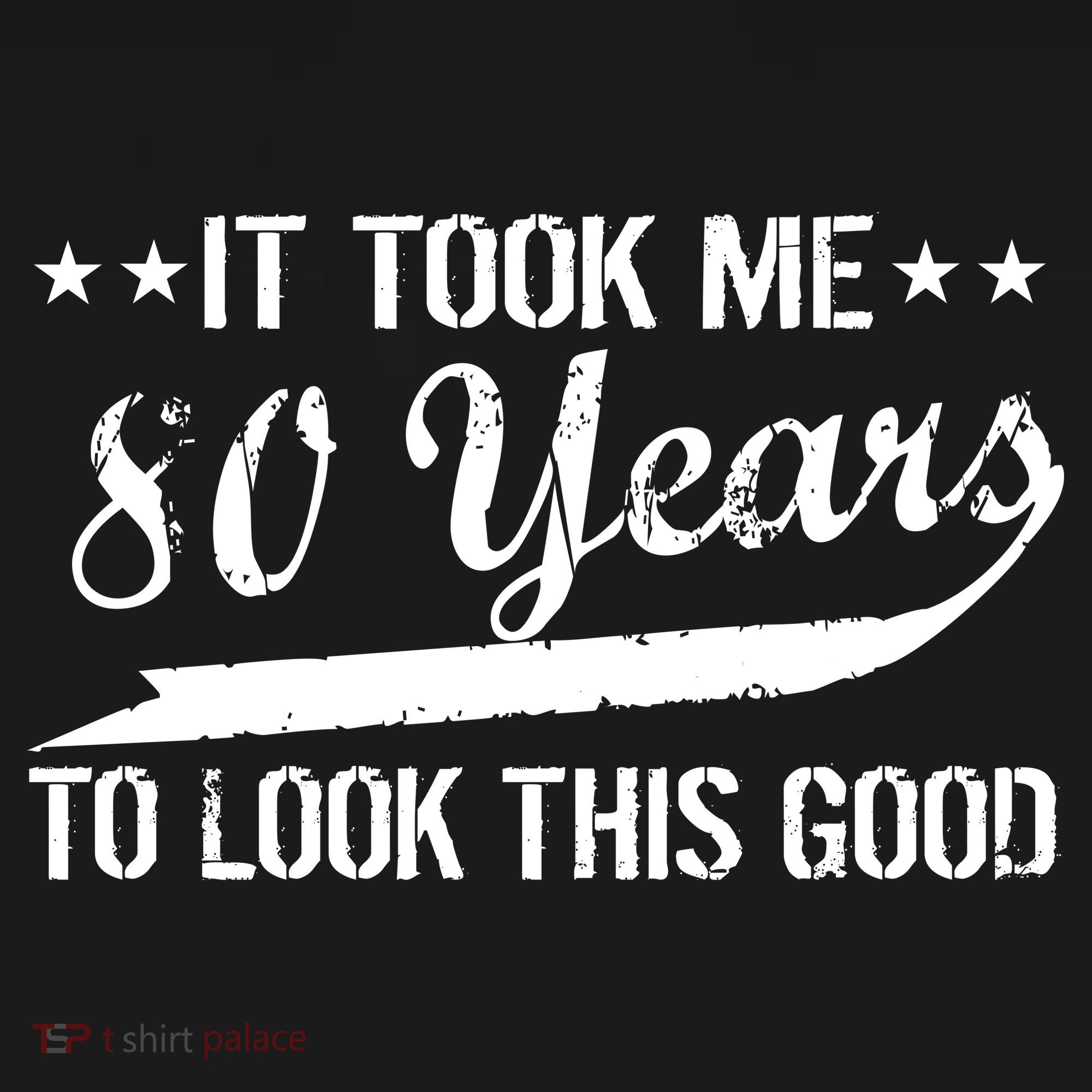 Funny 80th Birthday: It Took Me 80 Years To Look This Good Sweatshirt