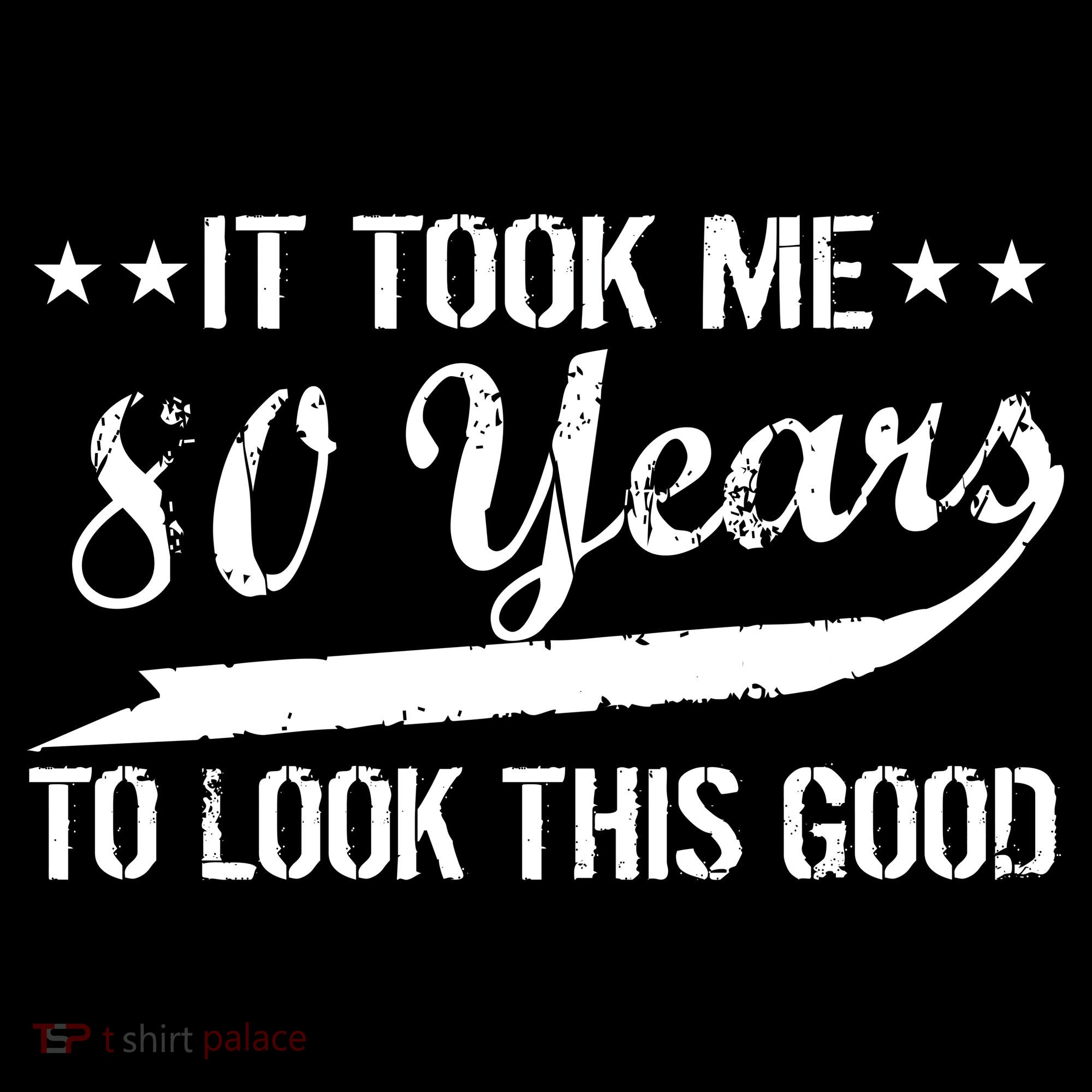 Funny 80th Birthday: It Took Me 80 Years To Look This Good Women's Tank Top