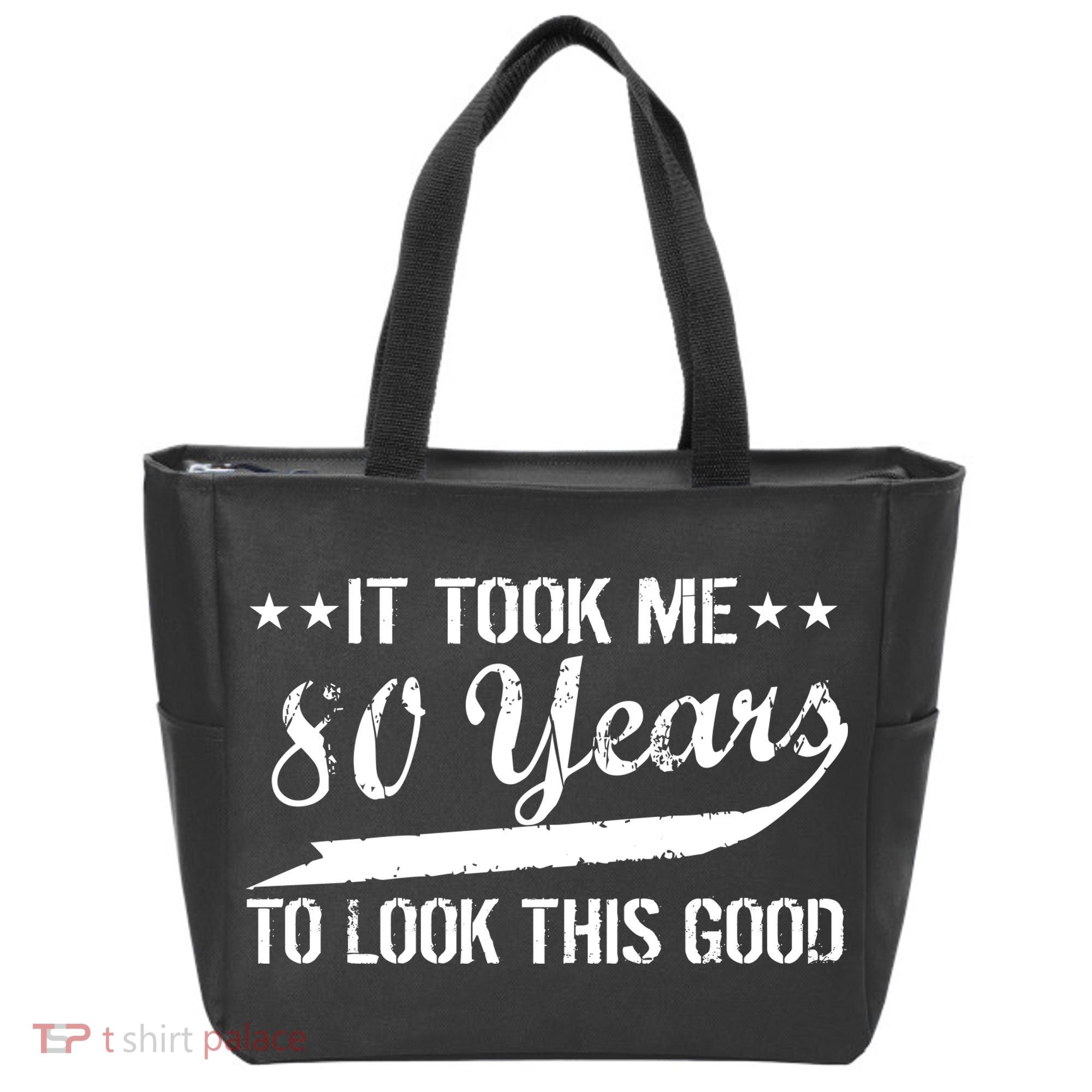 Funny 80th Birthday: It Took Me 80 Years To Look This Good Tote Bag