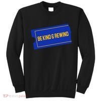 Funny 90s Be Kind Rewind Sweatshirt thumb 0