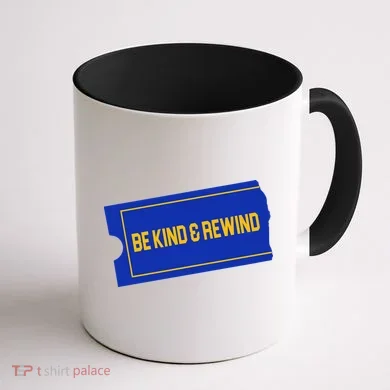 Funny 90s Be Kind Rewind Coffee Mug back