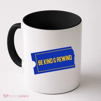 Funny 90s Be Kind Rewind Coffee Mug
