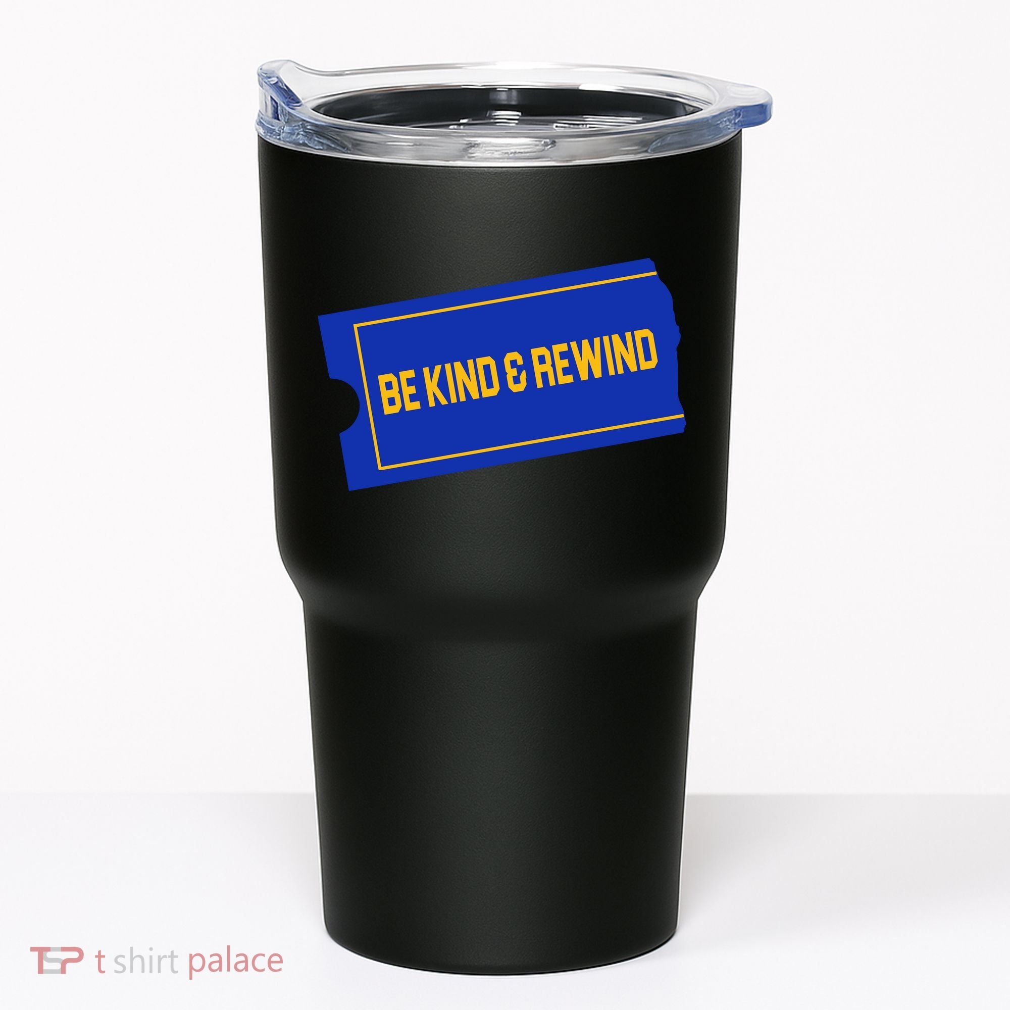 Funny 90s Be Kind Rewind Tumbler