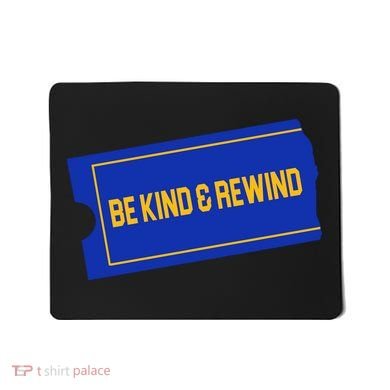 Funny 90s Be Kind Rewind Mousepad