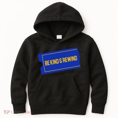Funny 90s Be Kind Rewind Kids Hoodie