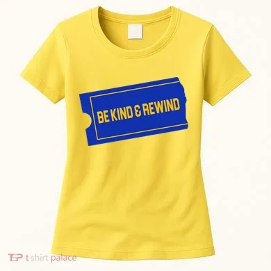Funny 90s Be Kind Rewind Women's T-Shirt
