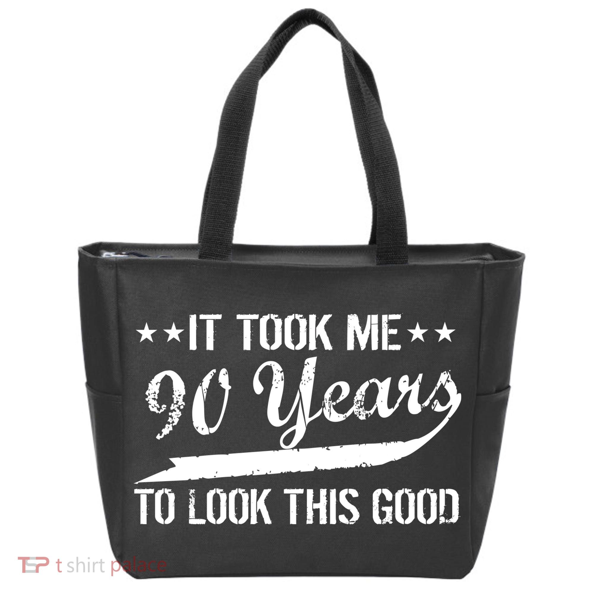 Funny 90th Birthday: It Took Me 90 Years To Look This Good Tote Bag