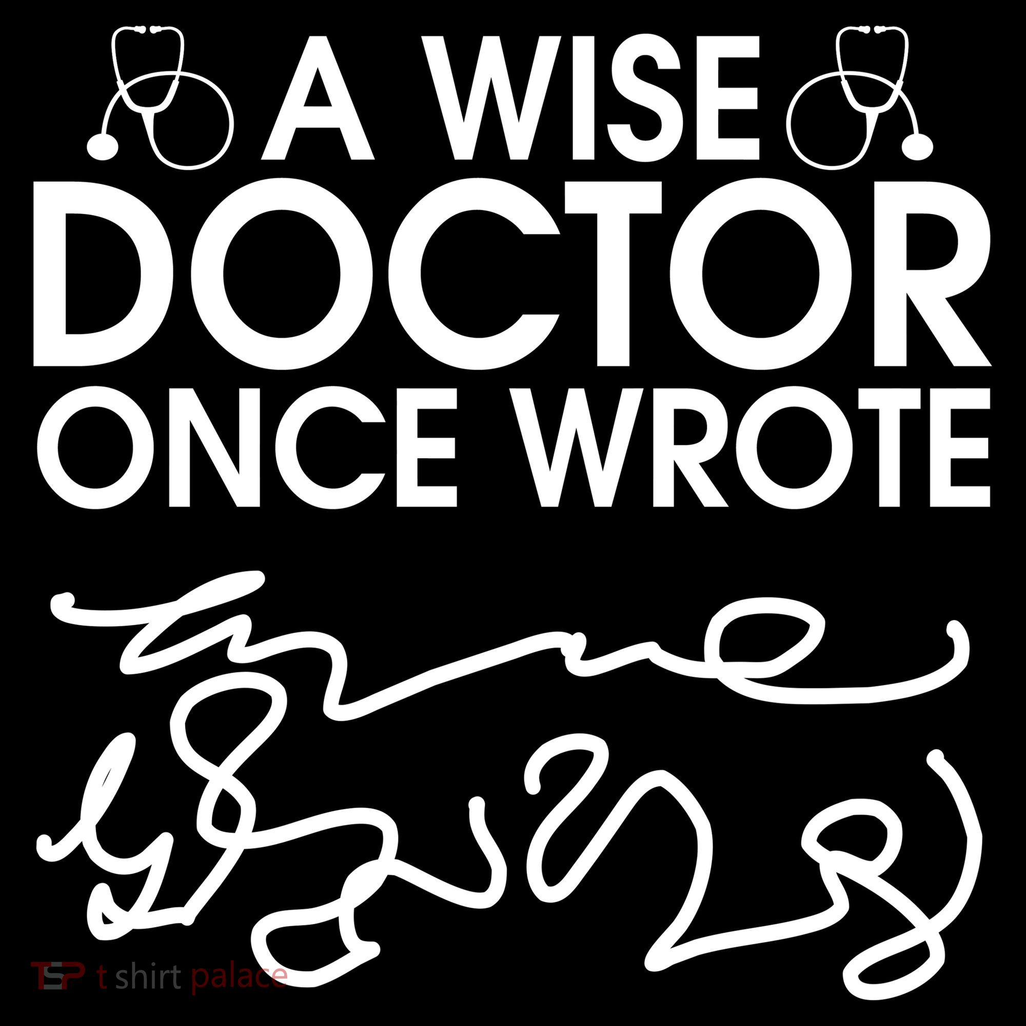Funny A Wise Doctor Once Wrote Backpack