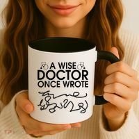 Funny A Wise Doctor Once Wrote Coffee Mug thumb 3