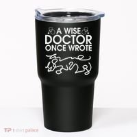 Funny A Wise Doctor Once Wrote Tumbler thumb 0