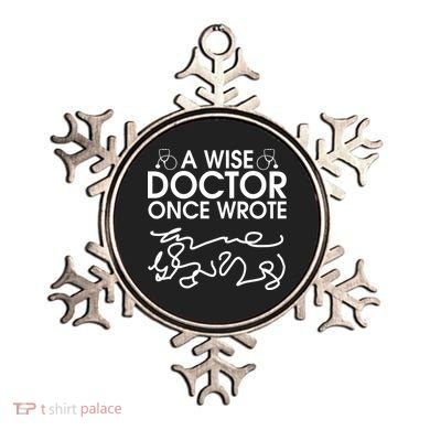 Funny A Wise Doctor Once Wrote Ornament
