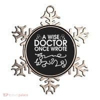Funny A Wise Doctor Once Wrote Ornament thumb 0