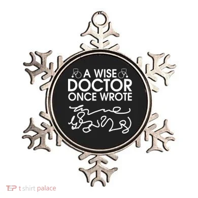 Funny A Wise Doctor Once Wrote Ornament