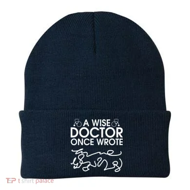 Funny A Wise Doctor Once Wrote Beanie