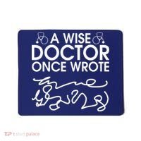 Funny A Wise Doctor Once Wrote Mousepad thumb 0