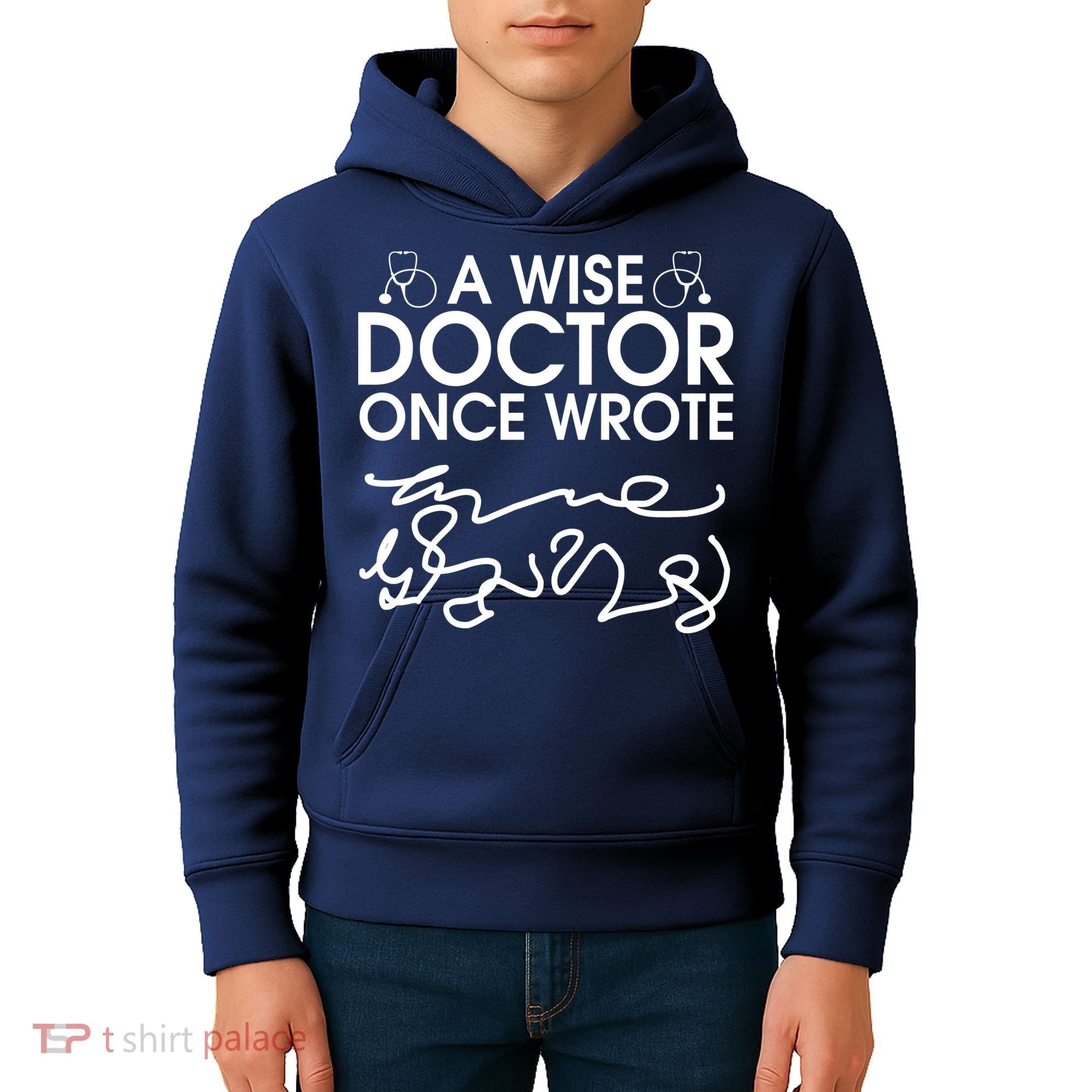 Funny A Wise Doctor Once Wrote Kids Hoodie