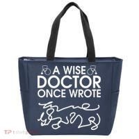 Funny A Wise Doctor Once Wrote Tote Bag thumb 0