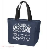 Funny A Wise Doctor Once Wrote Tote Bag thumb 3