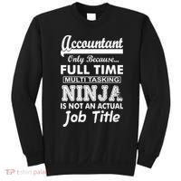 Funny Accountant Full Time Ninja Sweatshirt thumb 0