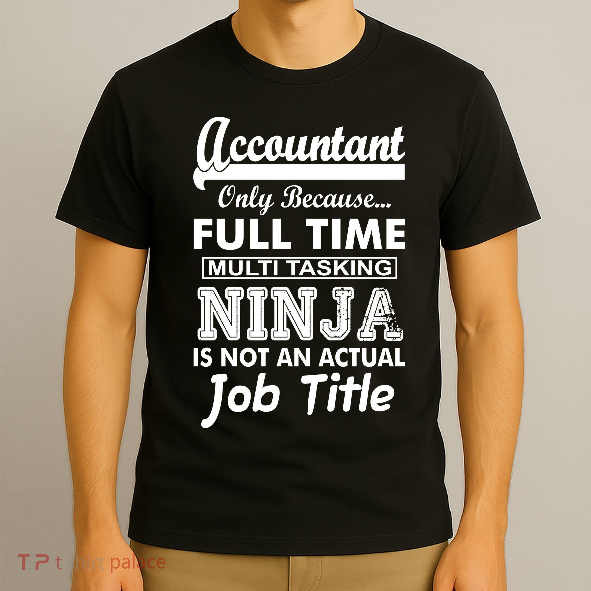 Funny Accountant Full Time Ninja T-Shirt