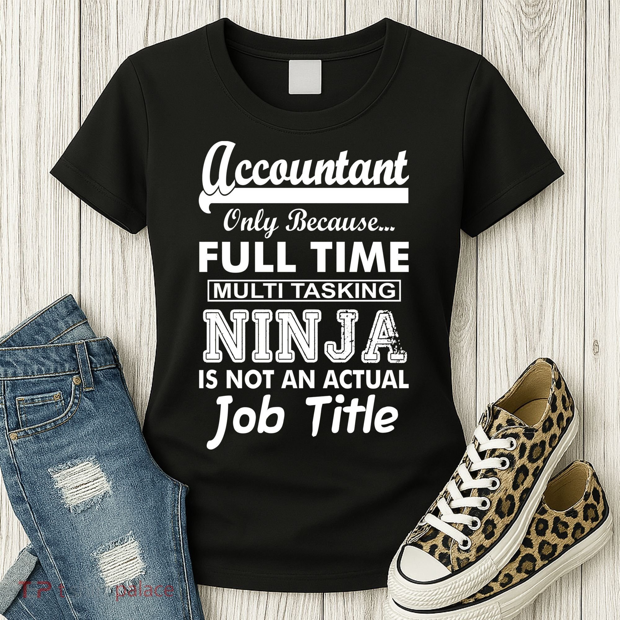 Funny Accountant Full Time Ninja Women's T-Shirt