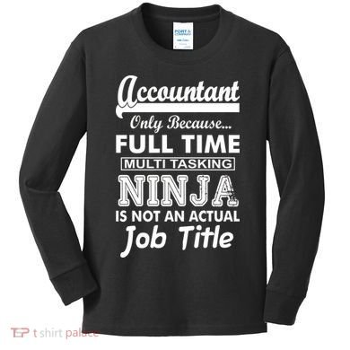 Funny Accountant Full Time Ninja Kids Long Sleeve Shirt