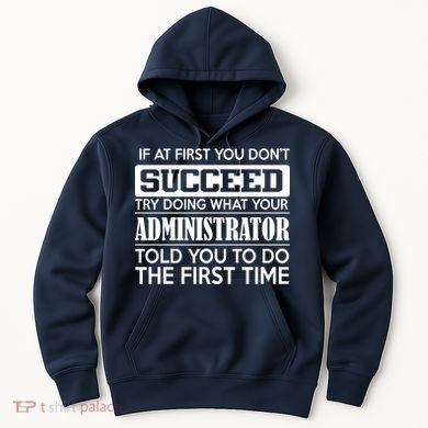 Funny Administrator Hoodie