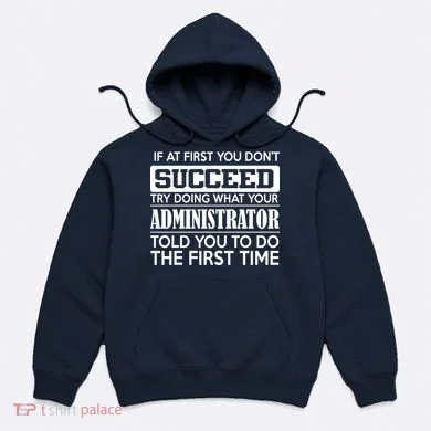 Funny Administrator Hoodie