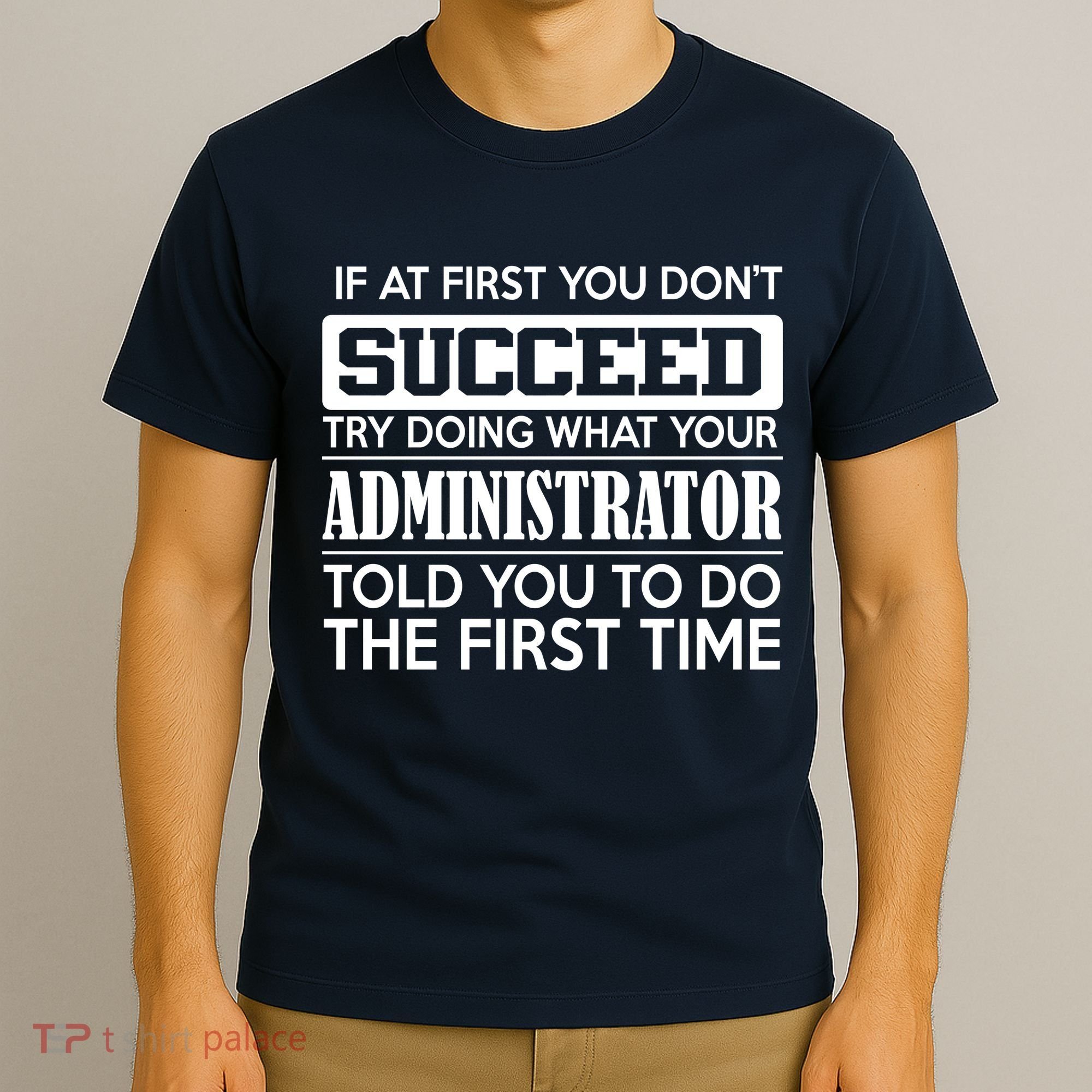 Funny Administrator T-Shirt